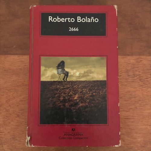 Roberto Bolaño - 2666 / 4ª Edicion Tapa Dura / Anagrama