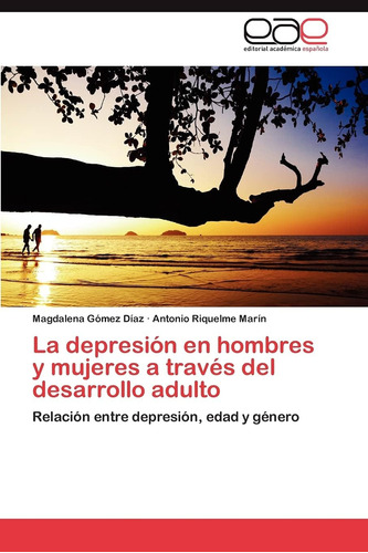 Libro:la Depresión En Hombres Y Mujeres A Través Del Desarro