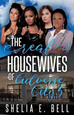 Libro The Real Housewives Of Adverse City 3 - Shelia E Li...