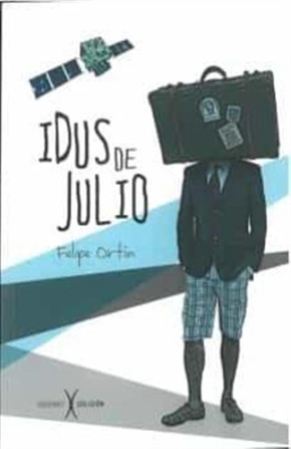 Idus De Julio - Ortin,felipe
