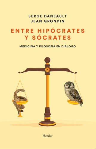 Entre Hipocrates Y Socrates, De Daneault, Serge/grondin, Jean. 1, Vol. 1. Editorial Herder, Tapa Blanda, Edición 1 En Castellano, 2025