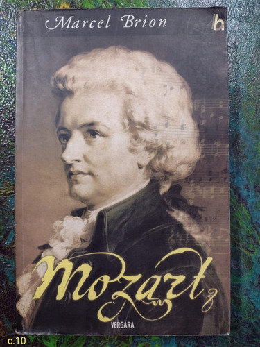 Marcel Brion / Mozart