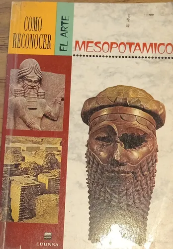 Como Reconocerel Arte Mesopotamico - Sabatino Moscati (Usado)