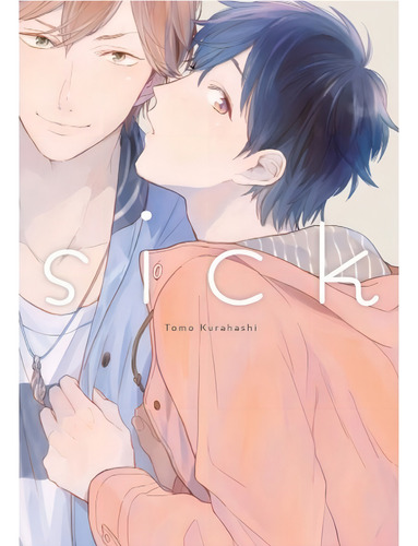 Sick 01, De Kurahashi, Tomo. Editorial Arechi En Español