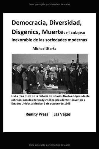 Democracia, Diversidad, Disgenics, Muerte