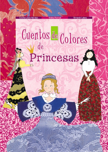 Cuentos de Colores de Princesas, de Lopez Narvaez,cha. Editorial Bruño, tapa dura en español