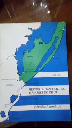 Libro Historia Das Terras E Mares Do Chuí