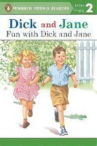 Dick And Jane : Fun With Dick And Jane, De Penguin Young Readers. Editorial Penguin Putnam Inc, Tapa Blanda En Inglés