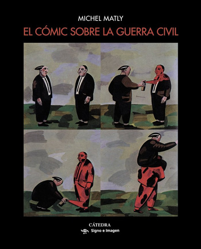 Comic Sobre La Guerra Civil,el - Matly, Michel