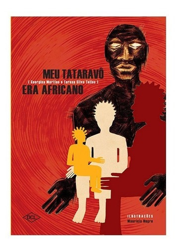 Meu Tataravô Era Africano