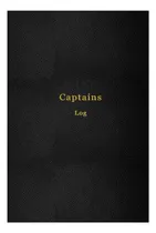Comprar Libro: Bitácora De Capitanes: Libro De Bitácora De Navegació