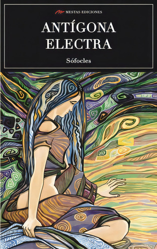 Antigona/Electra, de Sófocles. Editorial Mestas, tapa blanda en español, 2017