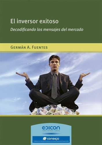 El Inversor Exitoso Germán Fuentes Editorial Edicon