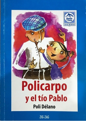 Libro Policarpo Y El Tio Pablo - Ediciones Zig Zag