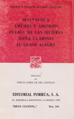 Malvaloca Amoresy Amorios,puebla Muj S/ctos Núm. 244 Porrúa 