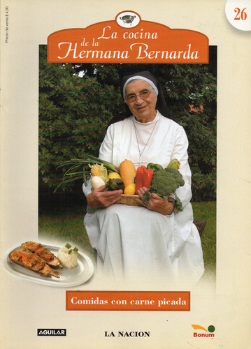 La Cocina De La Hermana Bernarda   ( Fascículos A Elección )