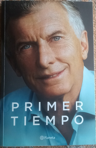 Primer Tiempo Mauricio Macri (Usado)