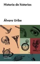 Comprar Libro Historias De Historias De Alvaro Uribe