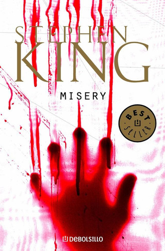 Misery, de King, Stephen. Editorial Debolsillo en español, 2007