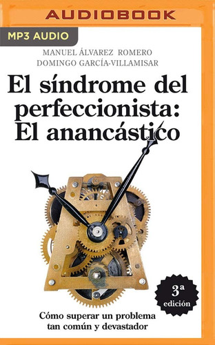 Libro: El Síndrome Del Perfeccionista: El Anancástico (narra