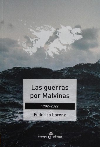 Guerras Por Malvinas, Las 1982 - 2022