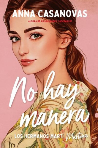 No Hay Manera (los Hermanos Martí 5) - Anna Casanovas