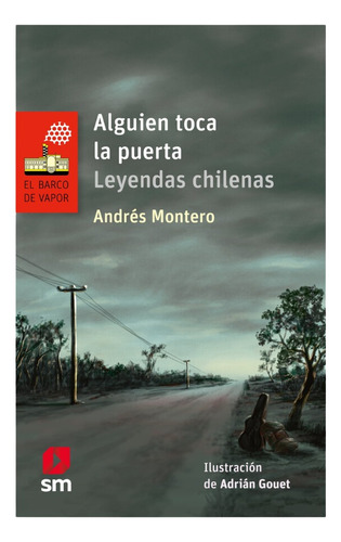Alguien Toca La Puerta Leyendas Chilenas - Andrés Montero