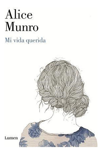 Mi Vida Querida - Munro - Lumen - #d