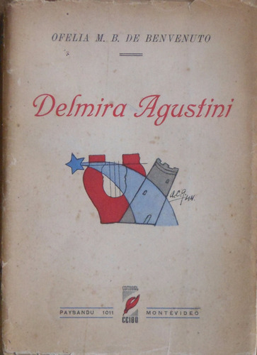 Delmira Agustini - Ofelia M. B. De Benvenuto