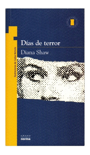 Novela: Días De Terror. Autor: Diana Shaw.