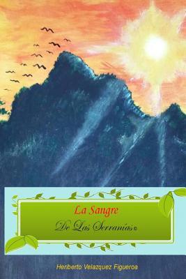 Libro La Sangre De Las Serranã­as - Crespo Vargas, Pablo L.