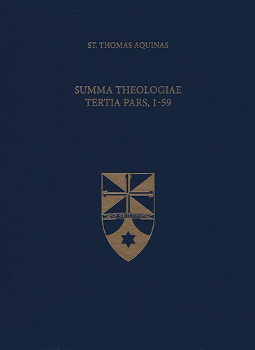 Libro: Summa Theologiae Tertia Pars, 1-59 (latin-english Op