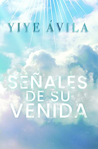 Senales De Su Venida