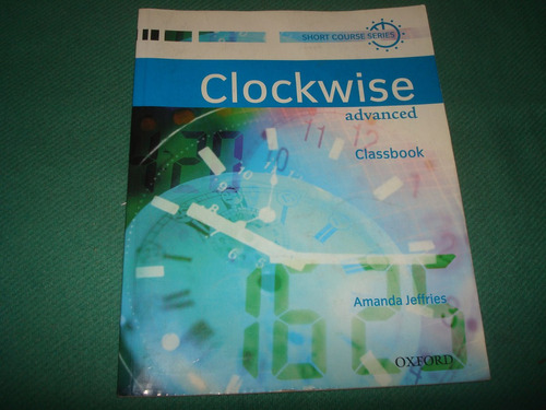 Clockwise Advanced Classbook De Amanda Jeffries O
