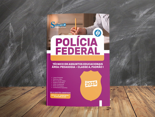 Apostila Concurso Técnico Em Assuntos Educacionais - Área Pedagogia - Classe A Padrão I - Polícia Federal Pf 2025 - Editora Solução