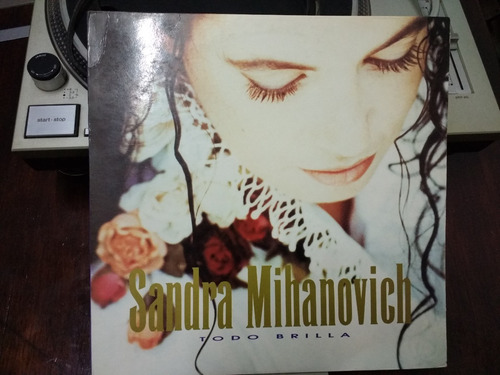 Sandra Mihanovich - Todo Brilla Vinilo