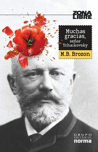 Muchas Gracias Señor Tchaikovsky - Mónica Beltrán Brozon
