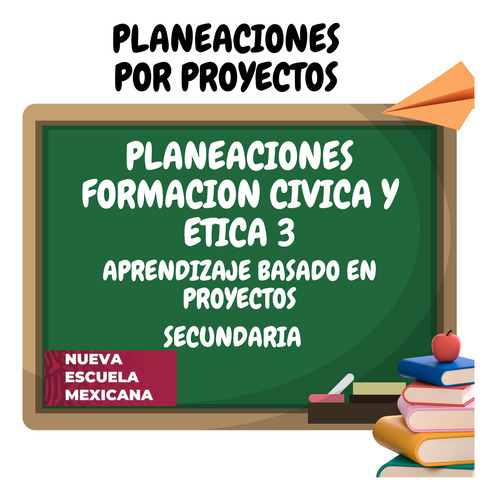 Planeaciones Formación Cívica Y Ética 3 Secundaria