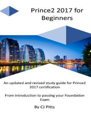 Libro Prince2 2017 For Beginners : A Self Study Guide For...