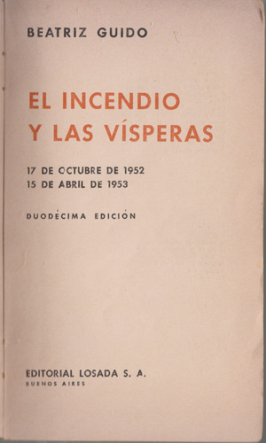 Beatriz Guido - El Incendio Y Las VĂsperas (Usado)
