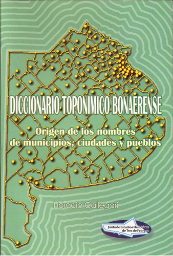 Diccionario Toponimico Bonaerense - Horacio Callegari