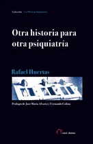 Comprar Otra Historia Para Otra Psiquiatria