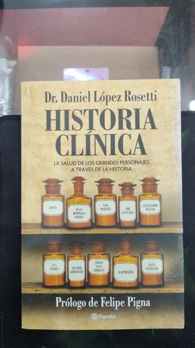 Historia Clínica 1 Y 2, López Rosetti. Ed. Planeta (grande) (Usado)