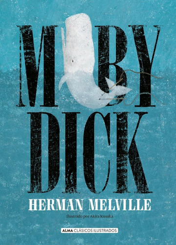 Moby Dick - Clásicos Ilustrados-melville, Herman-edit.alma