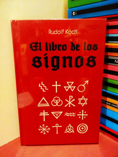 El Libro De Los Signos - Rudolf Koch