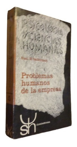 Problemas Humanos De La Empresa Saul W. Gullerman Guada&-.