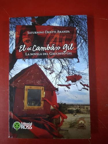 Camba Gil La Novela Del Gauchito Gil - Dantti Aranda Saturn