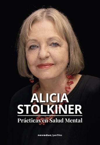 Practicas En Salud Mental.stolkiner, Alicia