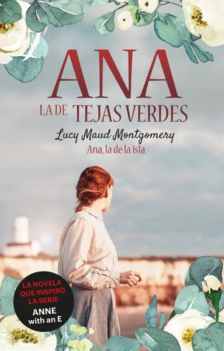 3. Anne , La De Tejados Verdes : Anne , La De La Isla - R. A