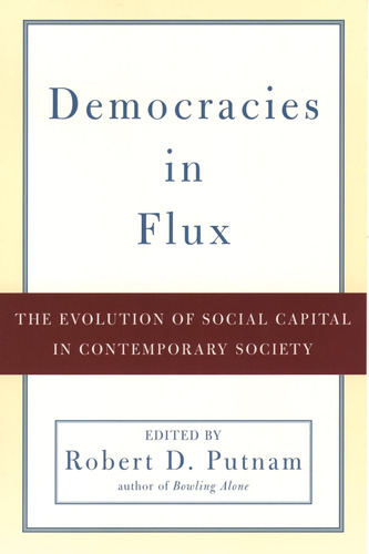 Libro: Democracies In Flux: The Evolution Of Social Capital